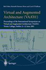 Virtual and Augmented Architecture (VAA'01)