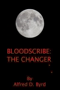 Bloodscribe: The Changer