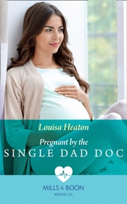 PREGNANT BY SINGLE DAD DOC EB