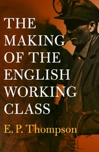 Making of the English Working Class