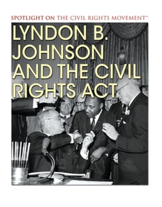 Lyndon B. Johnson and the Civil Rights Act