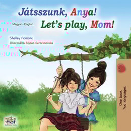 Jatsszunk, Anya! Let's Play, Mom!