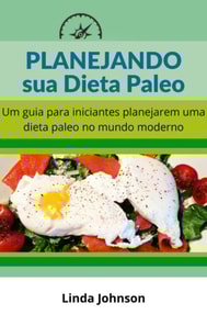 Planejando sua Dieta Paleo
