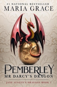 Pemberley: Mr. Darcy's Dragon