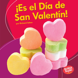 ¡Es el Día de San Valentín! (It's Valentine's Day!)