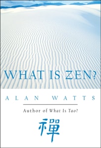 What Is Zen?