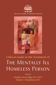 Clinical Guide to the Treatment of the Mentally Ill Homeless Person