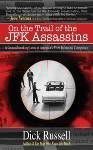 On the Trail of the JFK Assassins