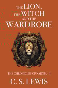 Lion, the Witch and the Wardrobe