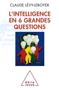 L' intelligence en six grandes questions