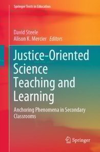 Justice-Oriented Science Teaching and Learning