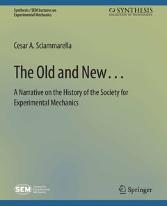 Old and New... A Narrative on the History of the Society for Experimental Mechanics