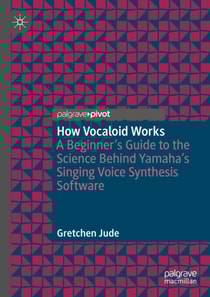 How Vocaloid Works