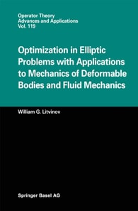 Optimization in Elliptic Problems with Applications to Mechanics of Deformable Bodies and Fluid Mechanics