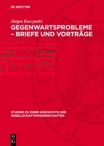 Gegenwartsprobleme – Briefe und Vorträge