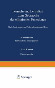 Formeln und Lehrsätze zum Gebrauche der elliptischen Functionen