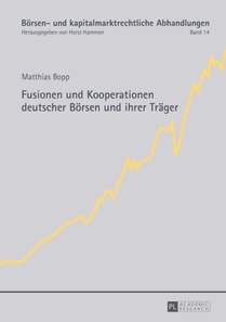 Fusionen und Kooperationen deutscher Boersen und ihrer Traeger