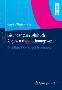 Lösungen zum Lehrbuch Angewandtes Rechnungswesen