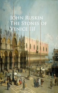 Stones of Venice III