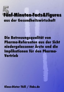 Die Betreuungsqualität von Pharma-Referenten aus der Sicht niedergelassener Ärzte und die Implikationen für den Pharma-Vertrieb