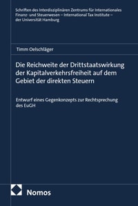 Die Reichweite der Drittstaatswirkung der Kapitalverkehrsfreiheit auf dem Gebiet der direkten Steuern