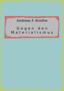 Gegen den Materialismus