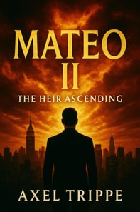 Mateo &quote;The Heir Ascending&quote;