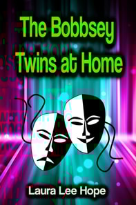 Bobbsey Twins at Home