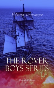 Rover Boys Series (Illustrated Edition)