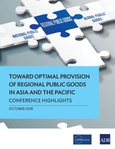 Toward Optimal Provision of Regional Public Goods in Asia and the Pacific