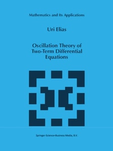 Oscillation Theory of Two-Term Differential Equations
