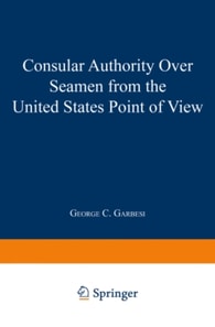 Consular Authority Over Seamen from the United States Point of View