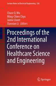 Proceedings of the 2nd International Conference on Healthcare Science and Engineering