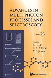 Advances In Multi-photon Processes And Spectroscopy, Volume 23