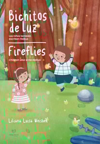 Bichitos de Luz - Fireflies: los ninos tambien escriben Haikus