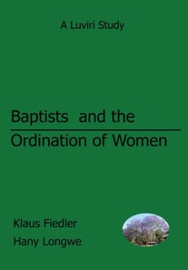 Fiedler: Baptists and the Ordination of Women in