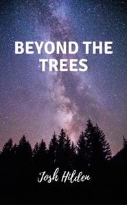 Beyond The Trees