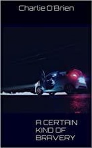 Certain Kind of Bravery