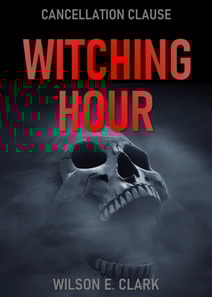 Witching Hour: Cancellation Clause (A Short Story)
