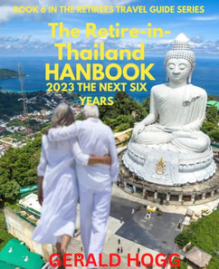 Retire in Thailand Handbook 2023...The Next Six Years