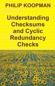 Understanding Checksums and Cyclic Redundancy Checks