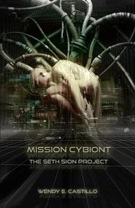 Mission Cybiont. The Seth Sion Project
