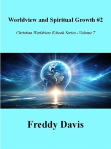 Worldview and Spiritual Growth #2