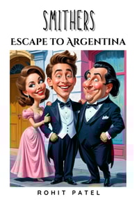 Smithers- Escape To Argentina