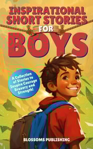 Inspirational Short Stories for Boys