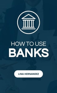 How to Use Banks