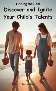 Finding the Gem: Discover and Ignite Your Child's Talents