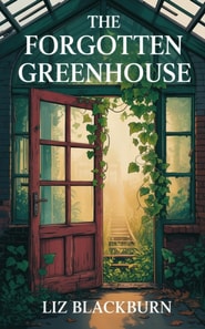 Forgotten Greenhouse