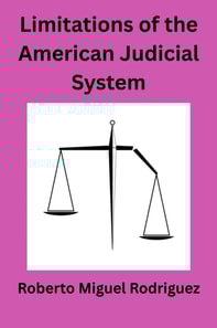Limitations of the American Judicial System
