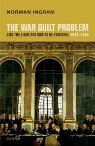 War Guilt Problem and the Ligue des droits de l'homme, 1914-1944